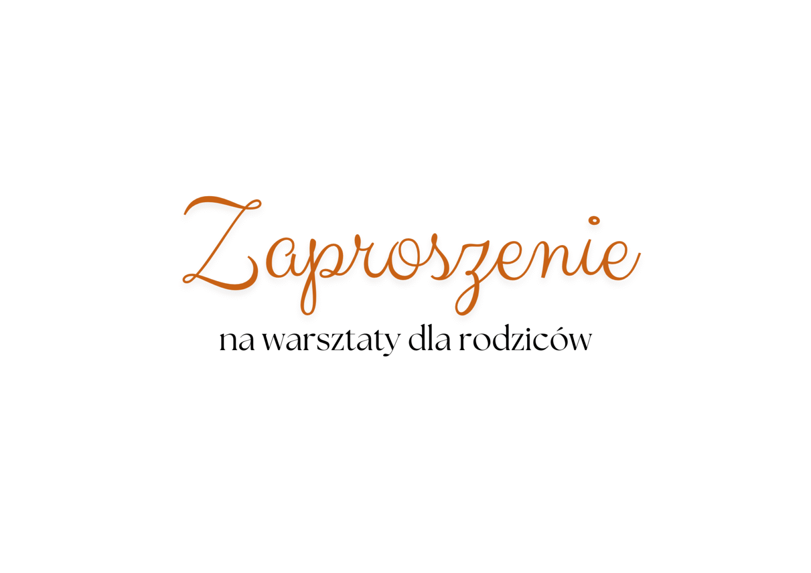 „Każdy może być dobrym rodzicem” – zaproszenie na warsztaty
