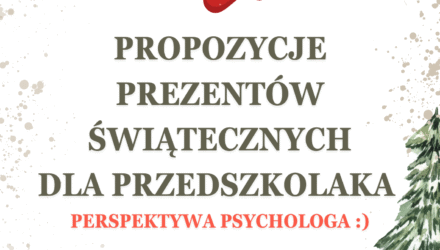 Propozycje prezentów – perspektywa psychologa :)
