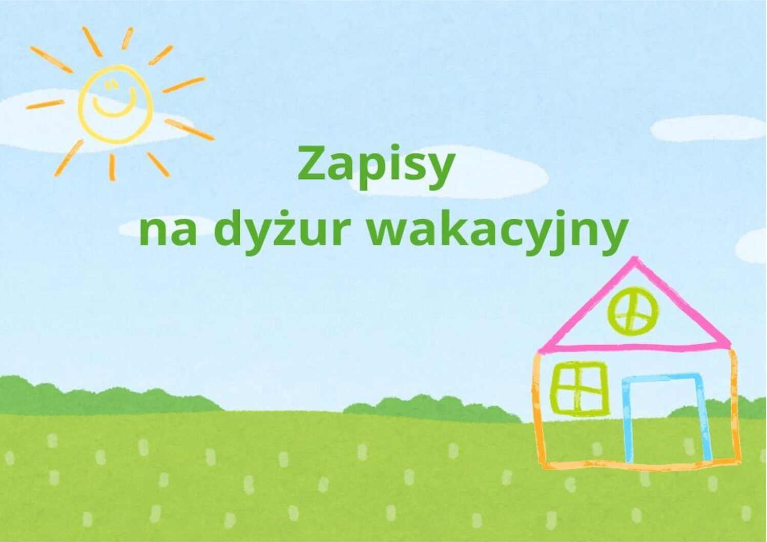 DYŻUR WAKACYJNY 2025/2026 – INFORMACJE